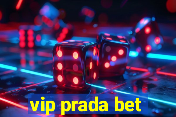 vip prada bet